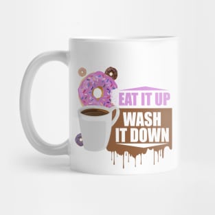 Eat It Up - Wash It Down Mug